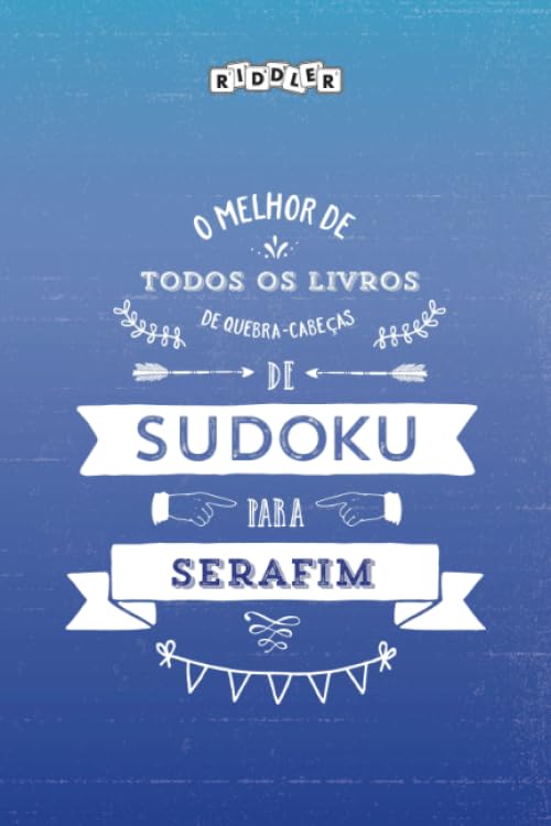 O melhor livro de quebra-cabeças de Sudoku para Serafim (édition portugaise) book