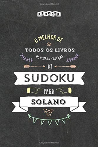 O melhor livro de quebra-cabeças de Sudoku para Solano (Portuguese Edition) Leisure & Fun