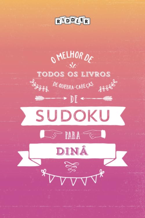 O melhor livro de quebra-cabeças de Sudoku para Diná (Portuguese Edition) Books