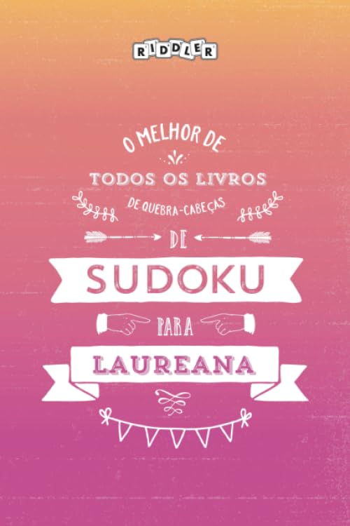 O melhor livro de quebra-cabeças de Sudoku para Laureana (Portuguese Edition) Leisure & Fun