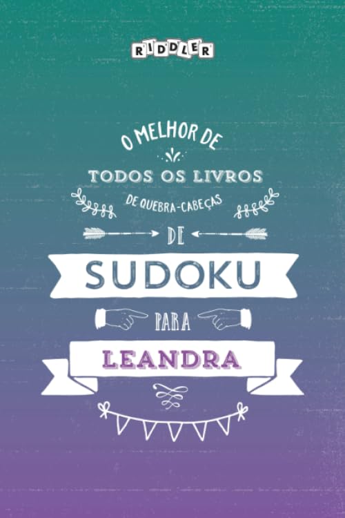 O melhor livro de quebra-cabeças de Sudoku para Leandra (Portuguese Edition) Leisure & Fun