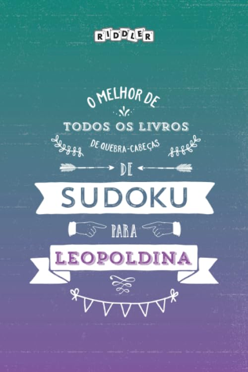 O melhor livro de quebra-cabeças de Sudoku para Leopoldina (Portuguese Edition) Leisure & Fun