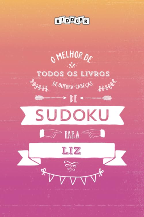 O melhor livro de quebra-cabeças de Sudoku para Liz (Portuguese Edition) Books