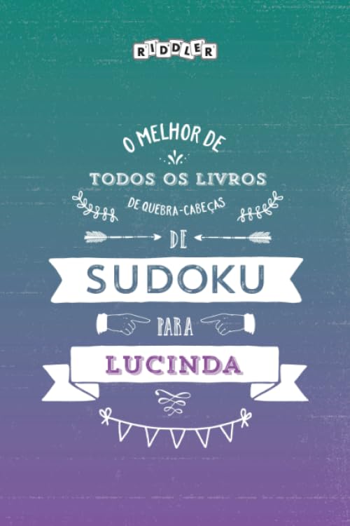 O melhor livro de quebra-cabeças de Sudoku para Lucinda (Portuguese Edition) Leisure & Fun