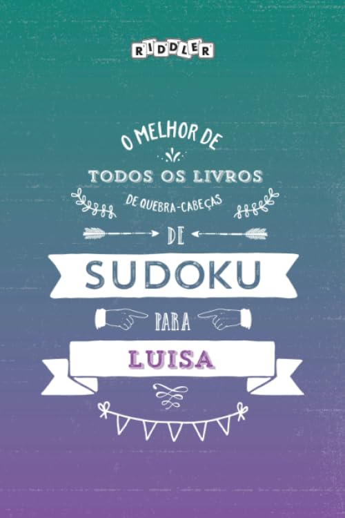 O melhor livro de quebra-cabeças de Sudoku para Luisa (Portuguese Edition) Leisure & Fun