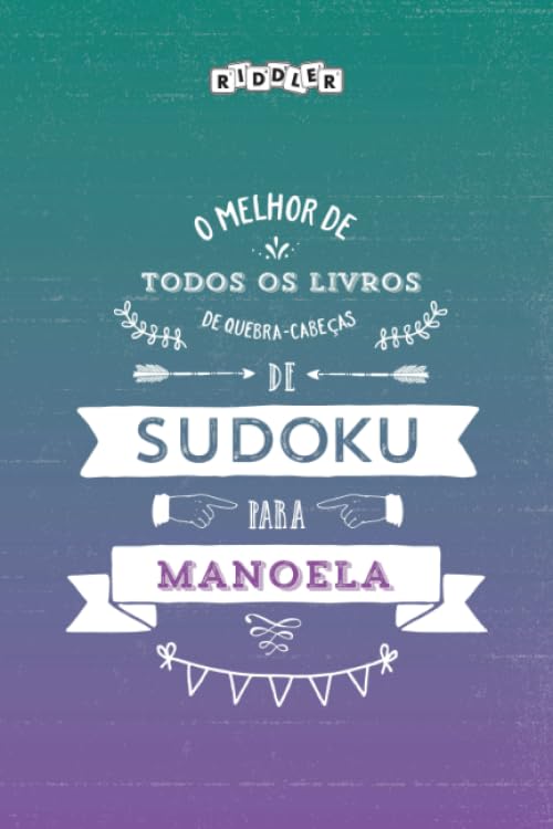 O melhor livro de quebra-cabeças de Sudoku para Manoela (Portuguese Edition) Leisure & Fun