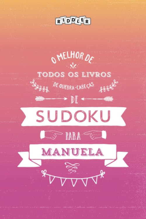 O melhor livro de quebra-cabeças de Sudoku para Manuela (Portuguese Edition) Leisure & Fun