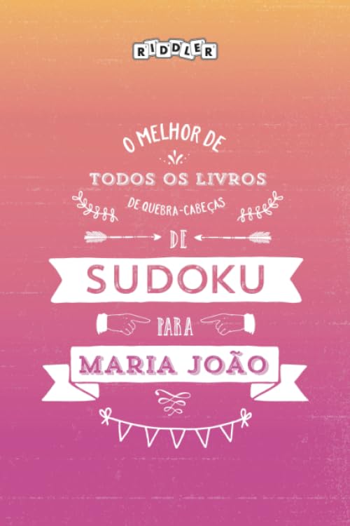 O melhor livro de quebra-cabeças de Sudoku para Maria João (Portuguese Edition) Books