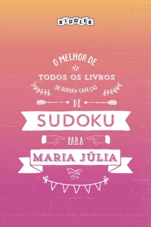 O melhor livro de quebra-cabeças de Sudoku para Maria Júlia (Portuguese Edition) Books