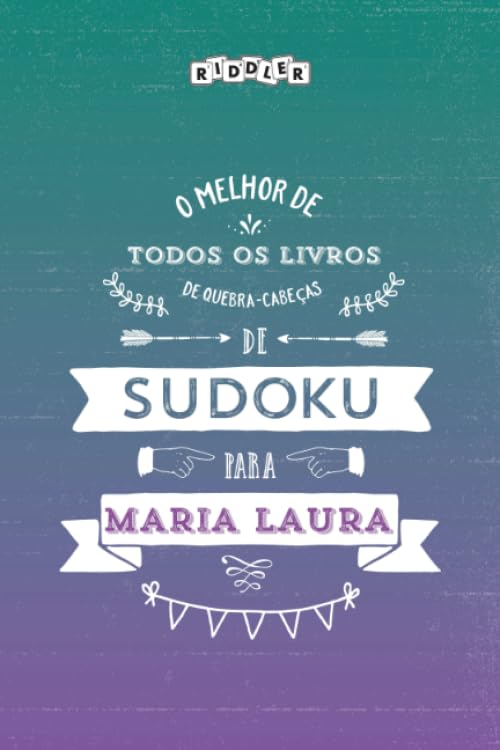 O melhor livro de quebra-cabeças de Sudoku para Maria Laura (Portuguese Edition) Books