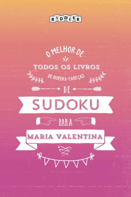 O melhor livro de quebra-cabeças de Sudoku para Maria Valentina (Portuguese Edition) Books
