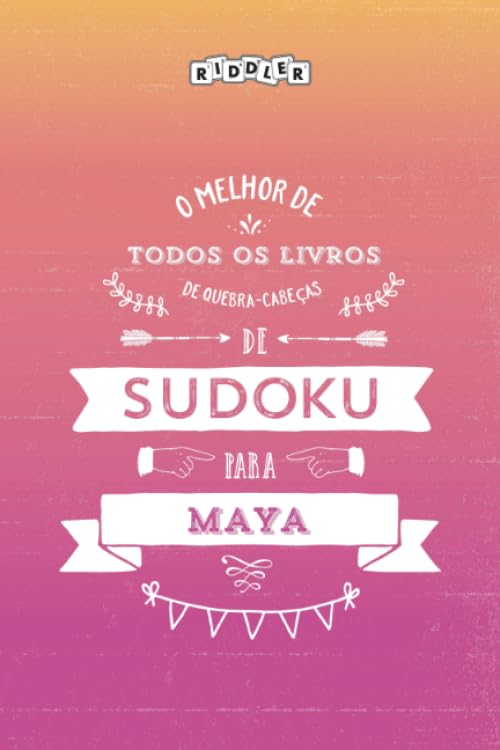 O melhor livro de quebra-cabeças de Sudoku para Maya (Portuguese Edition) Books