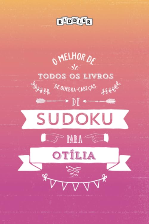 O melhor livro de quebra-cabeças de Sudoku para Otília (Portuguese Edition) Books