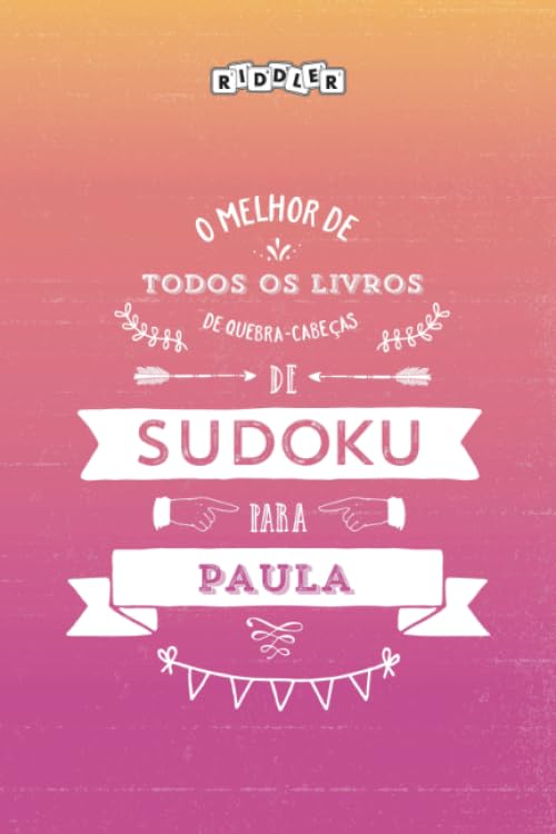 O melhor livro de quebra-cabeças de Sudoku para Paula (Portuguese Edition) Books
