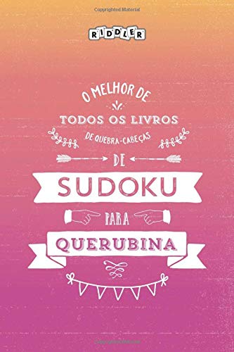 O melhor livro de quebra-cabeças de Sudoku para Querubina (Portuguese Edition) Leisure & Fun