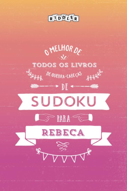 O melhor livro de quebra-cabeças de Sudoku para Rebeca (Portuguese Edition) Books