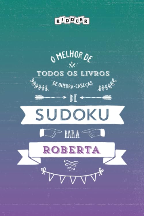 O melhor livro de quebra-cabeças de Sudoku para Roberta (Portuguese Edition) Books