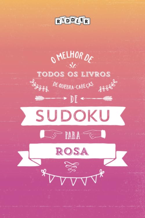 O melhor livro de quebra-cabeças de Sudoku para Rosa (Portuguese Edition) Leisure & Fun