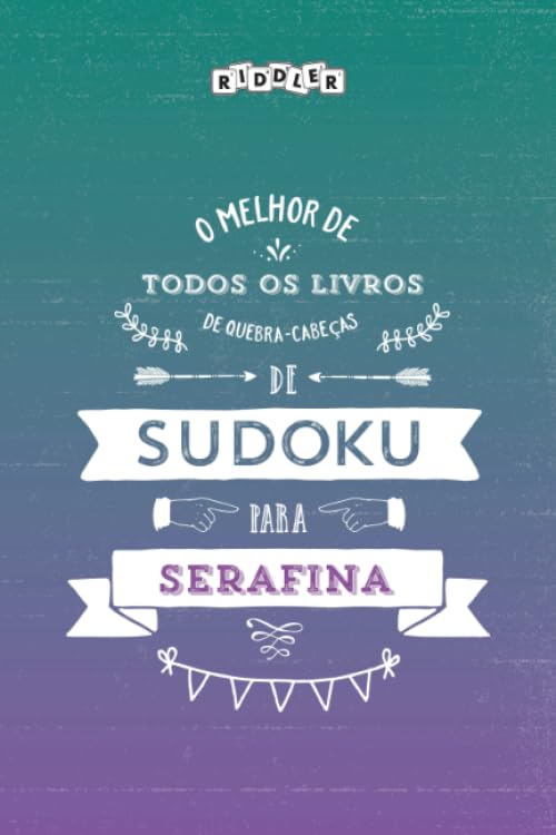 O melhor livro de quebra-cabeças de Sudoku para Serafina (Portuguese Edition) Books