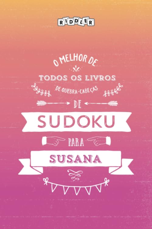 O melhor livro de quebra-cabeças de Sudoku para Susana (Portuguese Edition) Leisure & Fun