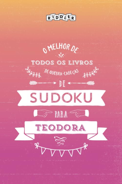 O melhor livro de quebra-cabeças de Sudoku para Teodora (Portuguese Edition) Books
