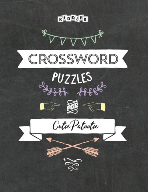 Crossword Puzzles for Cutie Patootie Leisure & Fun