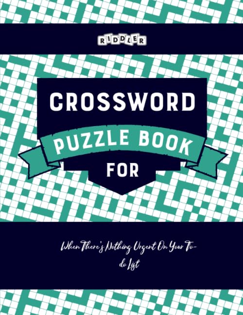 Crossword Puzzle Book for When There's Nothing Urgent On Your To-do List Leisure & Fun
