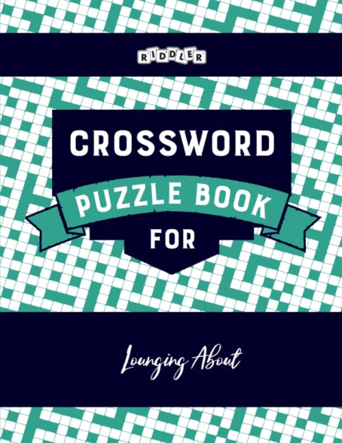 Crossword Puzzle Book for Lounging About Leisure & Fun