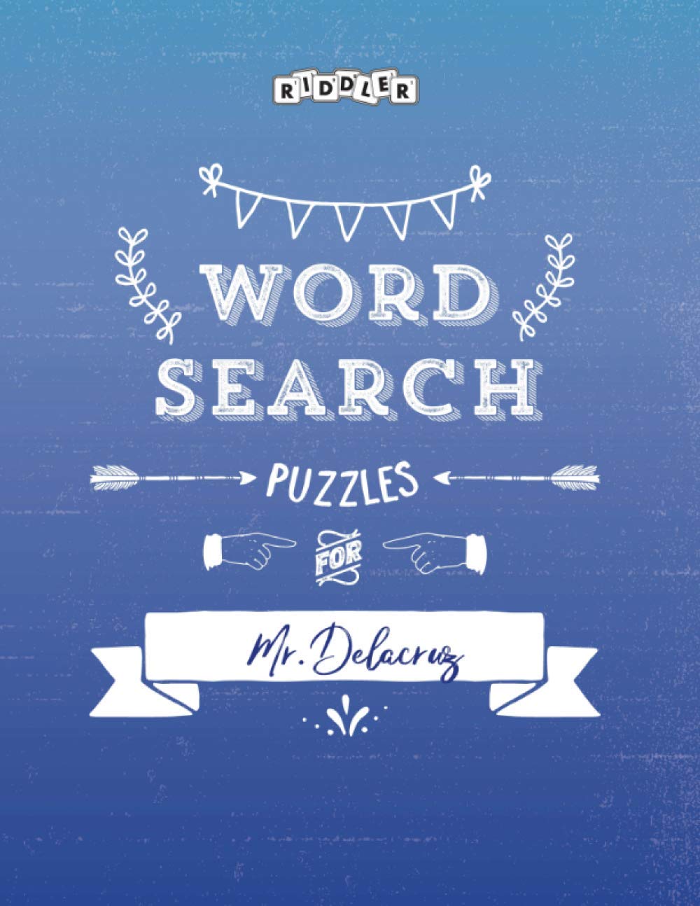 Word Search Puzzles for Mr. Delacruz book