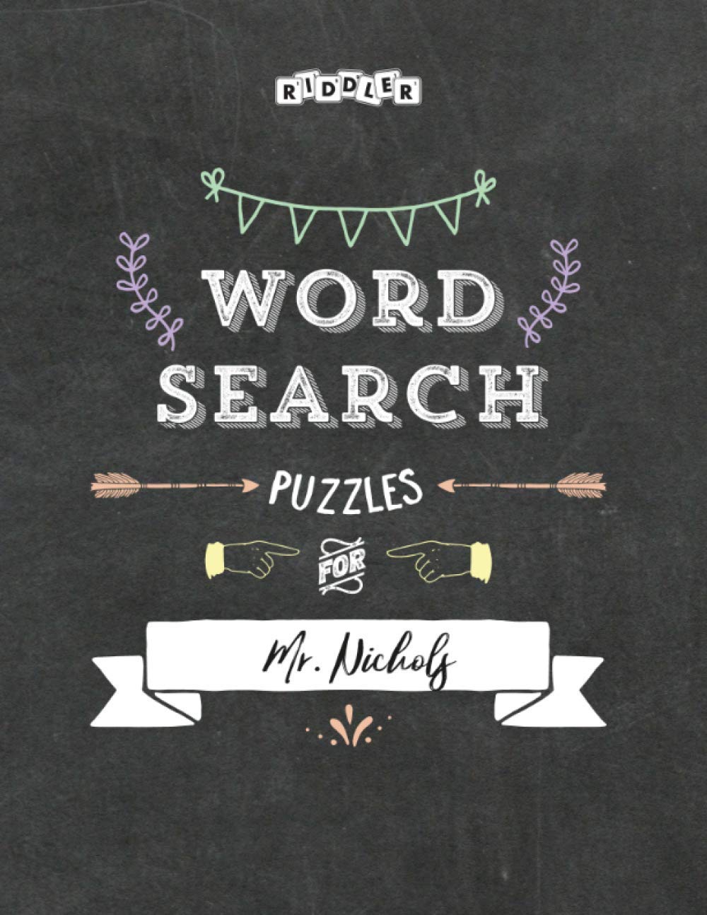 Word Search Puzzles for Mr. Nichols Leisure & Fun