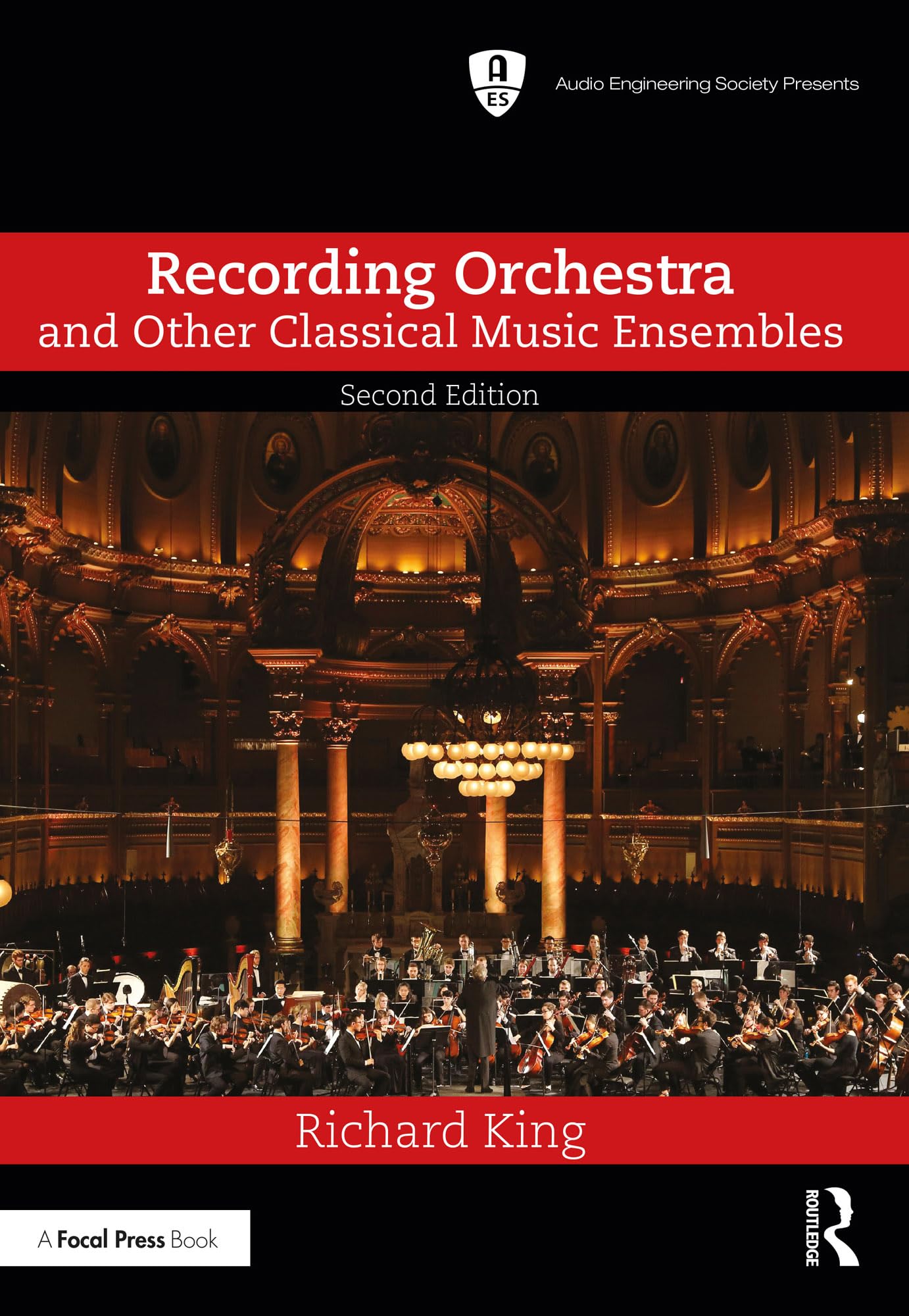 Recording Orchestra and Other Classical Music Ensembles (Audio Engineering Society Presents) Computer Science