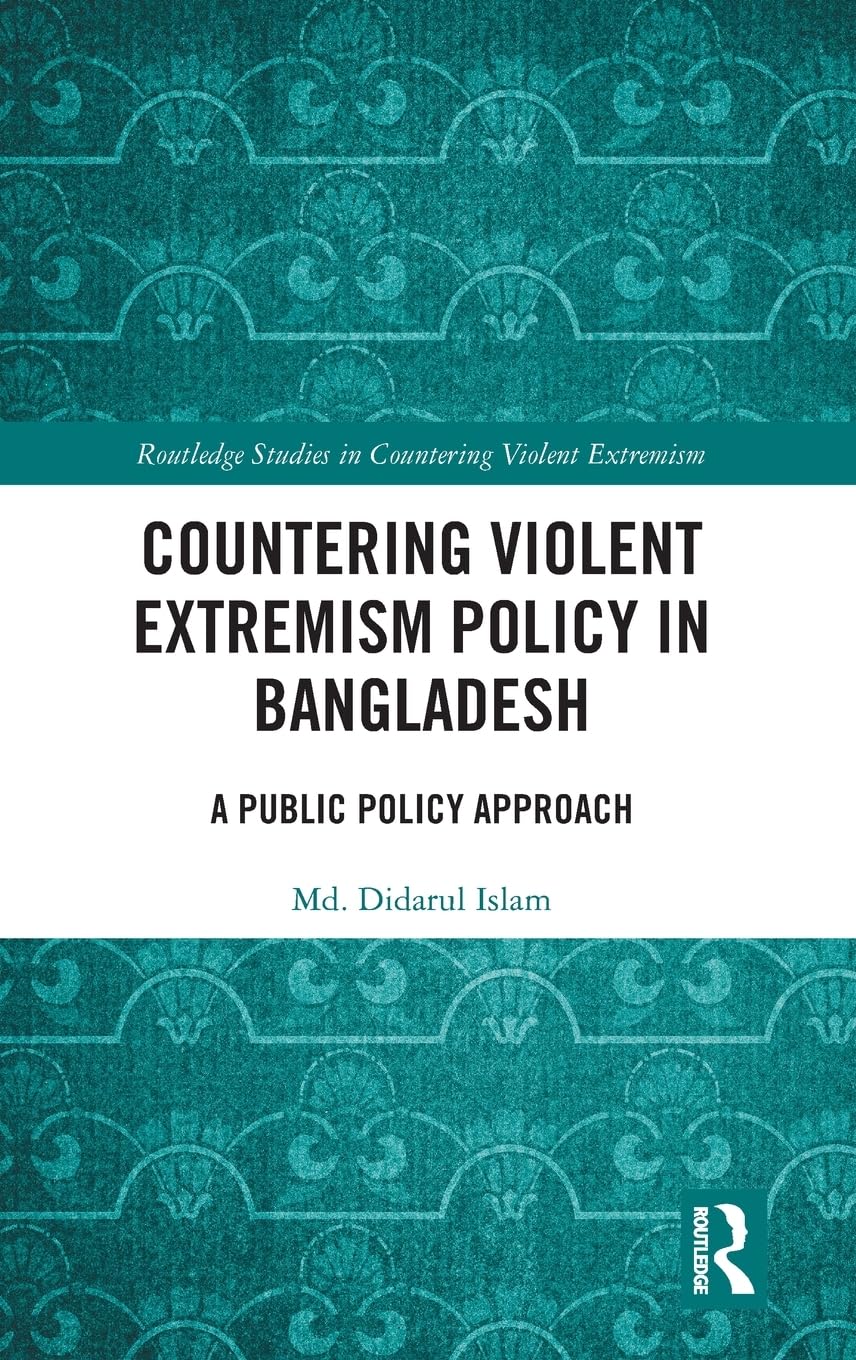 Countering Violent Extremism Policy in Bangladesh Law