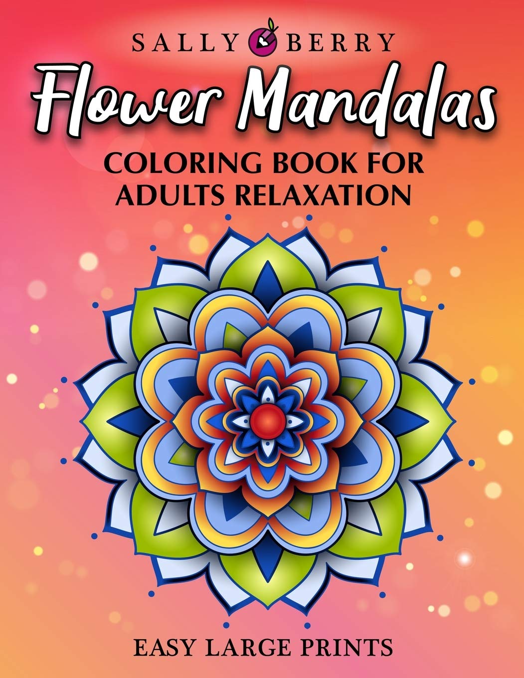 Coloring Book for Adults Relaxation: Easy and Simple Large Prints for Adult Relaxing Therapy. Flowers Mandalas, Amazing Patterns for Stress and Anxiety Relief Film, Art & Culture