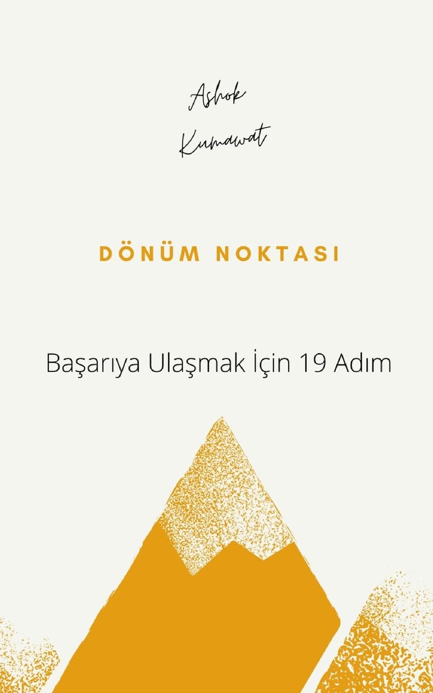 Dönüm Noktası: Başarıya Ulaşmak İçin 19 Adım book