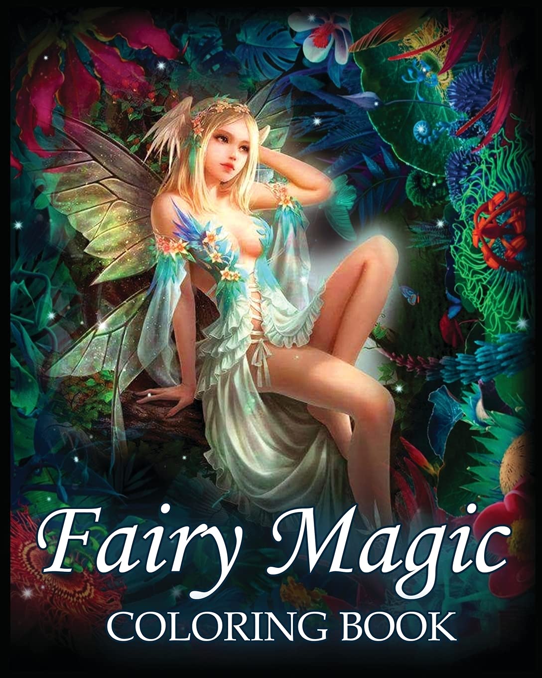 Fairy Magic Coloring Book: For Stress Relief & Relaxation (Fantasy Coloring) Contemporary literature