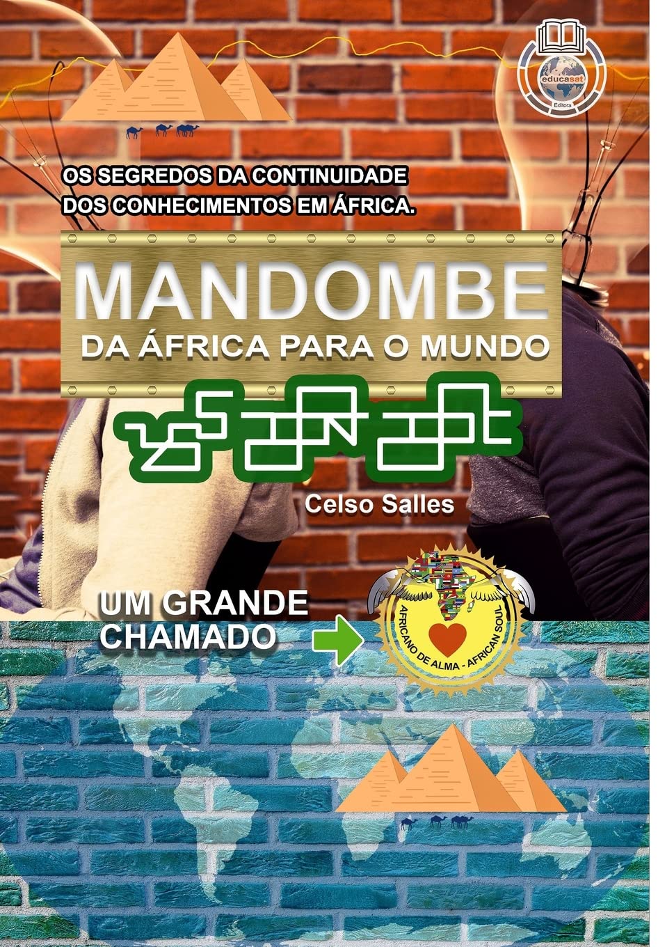 MANDOMBE - Da África para o Mundo - UM GRANDE CHAMADO.: Coleção África Architecture