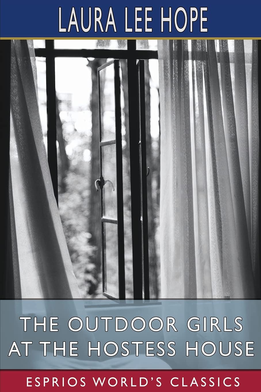 The Outdoor Girls at the Hostess House (Esprios Classics): or, Doing Their Best for the Soldiers Contemporary literature Books