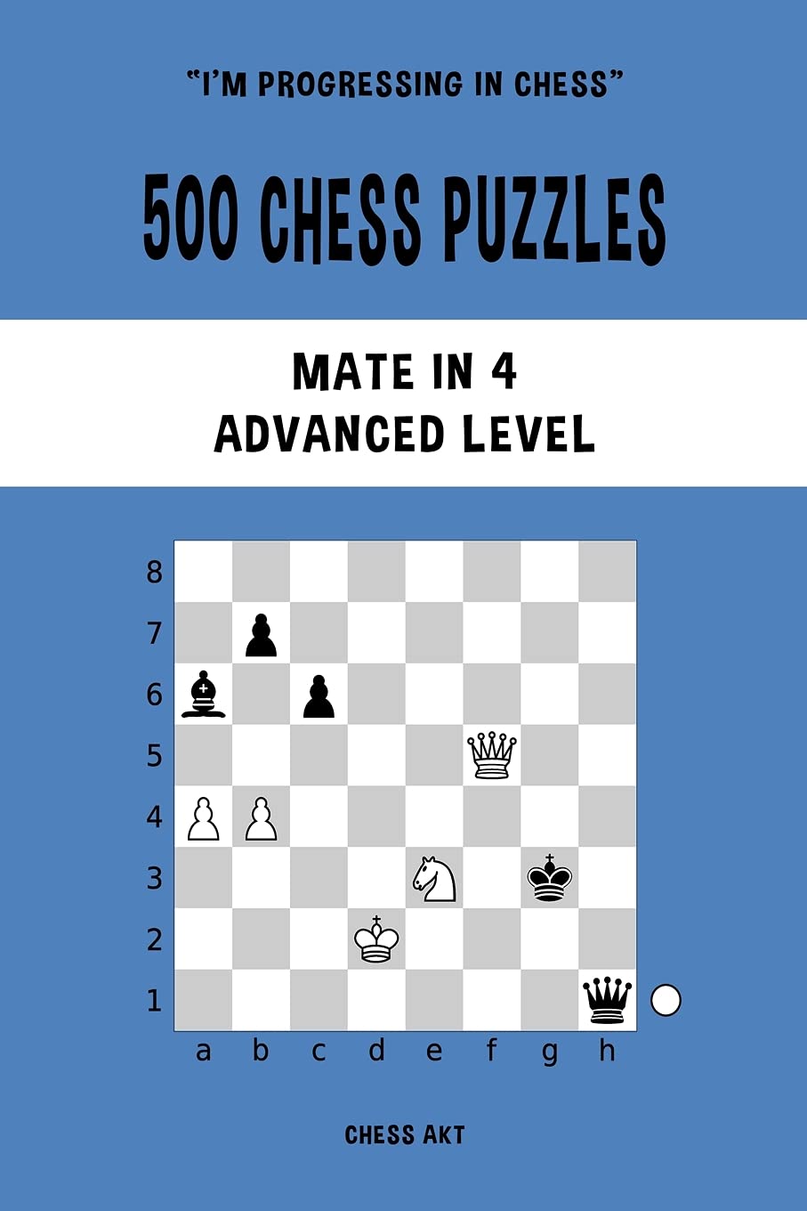 500 Chess Puzzles, Mate in 4, Advanced Level: Solve chess problems and improve your tactical skills Film, Art & Culture