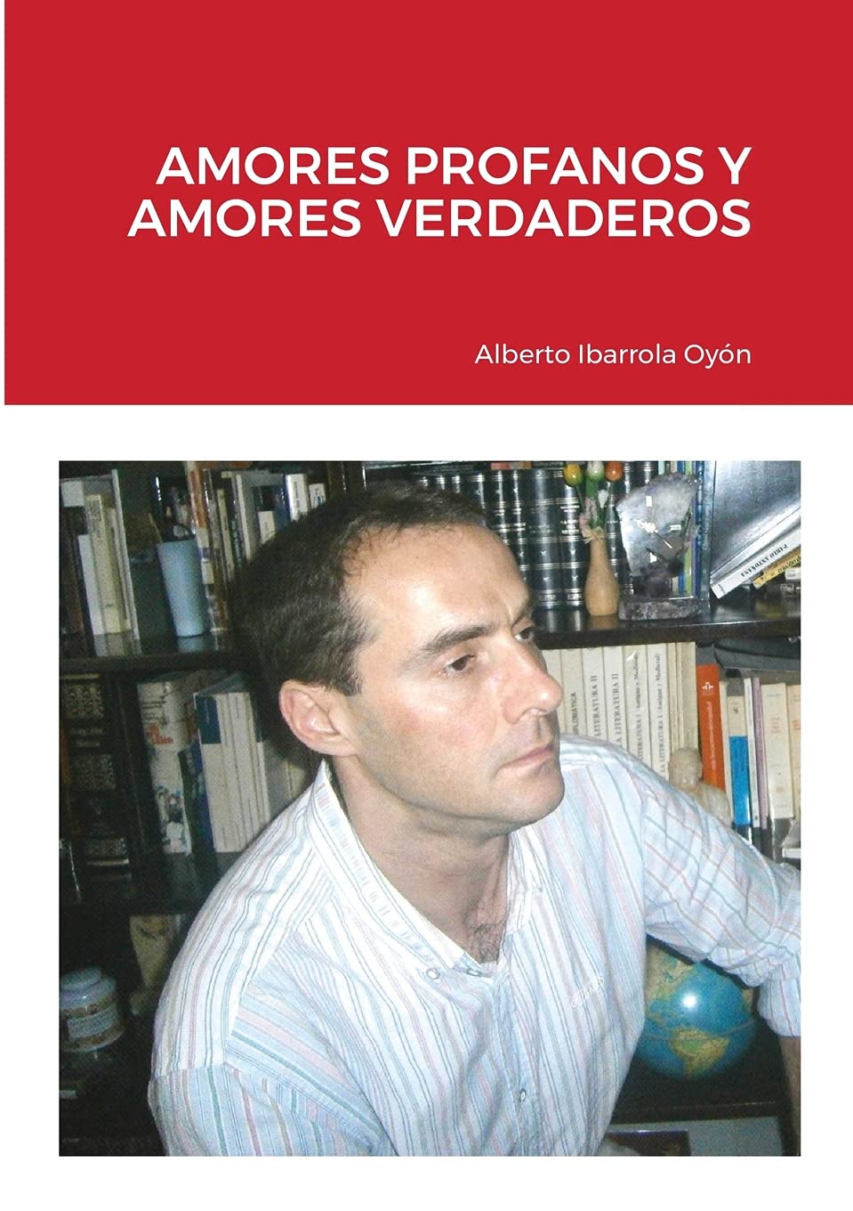AMORES PROFANOS Y AMORES VERDADEROS book