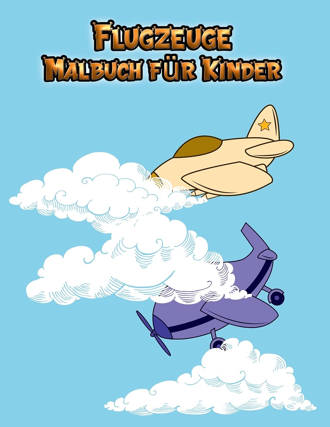 Flugzeuge Malbuch für Kinder: Malbuch für Kleinkinder Alter 3-12 Spaß Aktivität Entzückender Entwurf, den Kinder lieben werden Arbeitsmappe ausmalen Tiptoi & Games