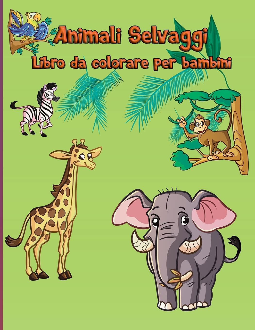 Animali Selvaggi Libro da colorare per bambini: Animali del bosco Facile Divertente Educativo Animali dello zoo Per bambini piccoli, asilo nido e età ... attività Libri per bambini Libri per bambini Tiptoi & Games