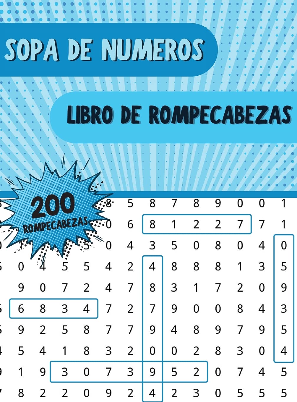 Sopa de Numeros Libro de Rompecabezas: Libro de Búsqueda de Números con 250 Divertidos Rompecabezas para Adultos, Personas Mayores y Otros Aficionados a los Rompecabezas Leisure & Fun