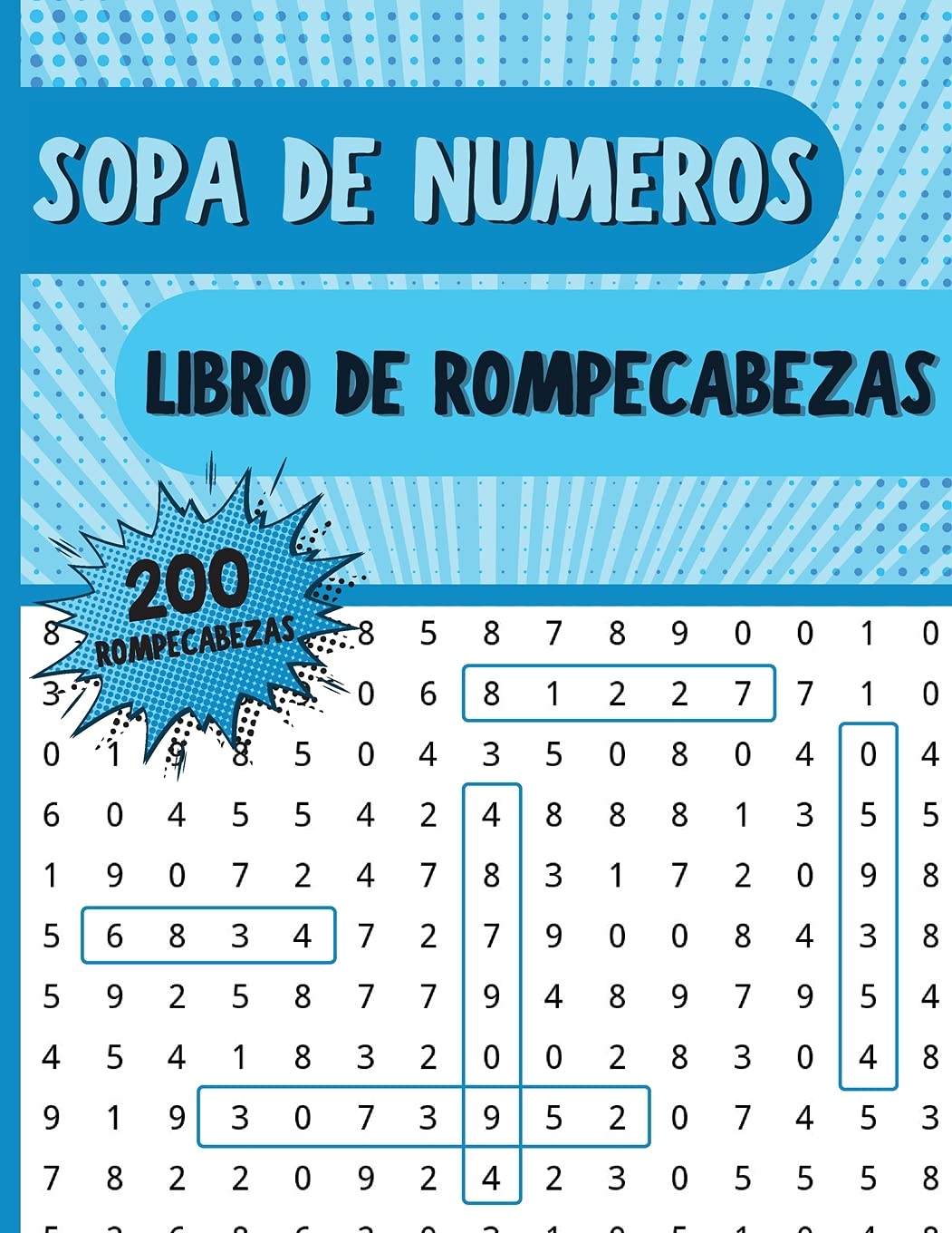 Sopa de Numeros Libro de Rompecabezas: Libro de Búsqueda de Números con 250 Divertidos Rompecabezas para Adultos, Personas Mayores y Otros Aficionados a los Rompecabezas Leisure & Fun