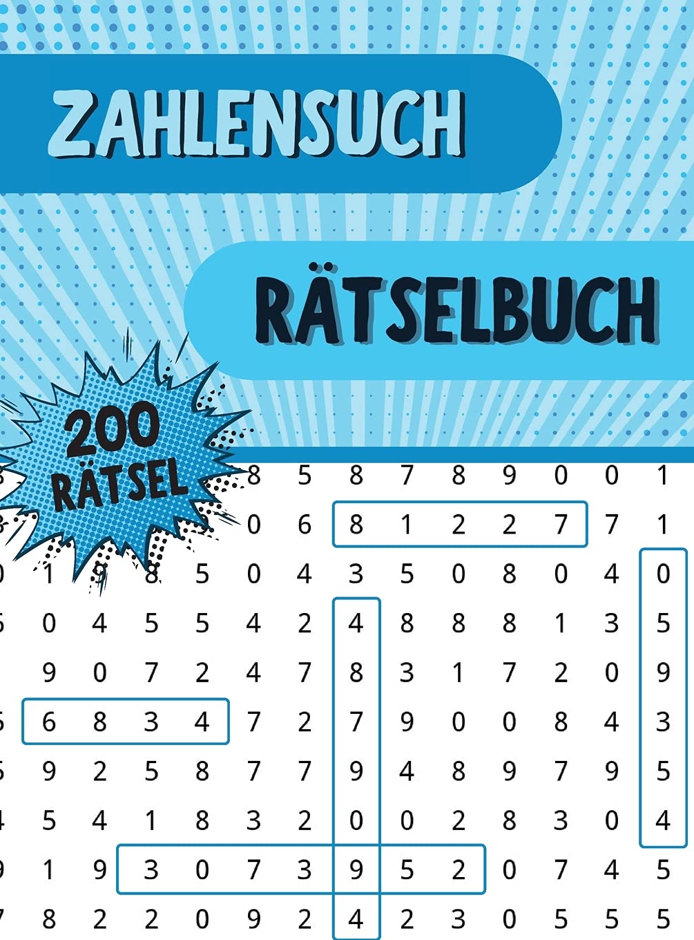 Zahlensuch Rätselbuch: Zahlensuchbuch mit 250 lustigen Zahlenrätseln für Erwachsene, Senioren und alle Anderen Rätselfans Leisure & Fun