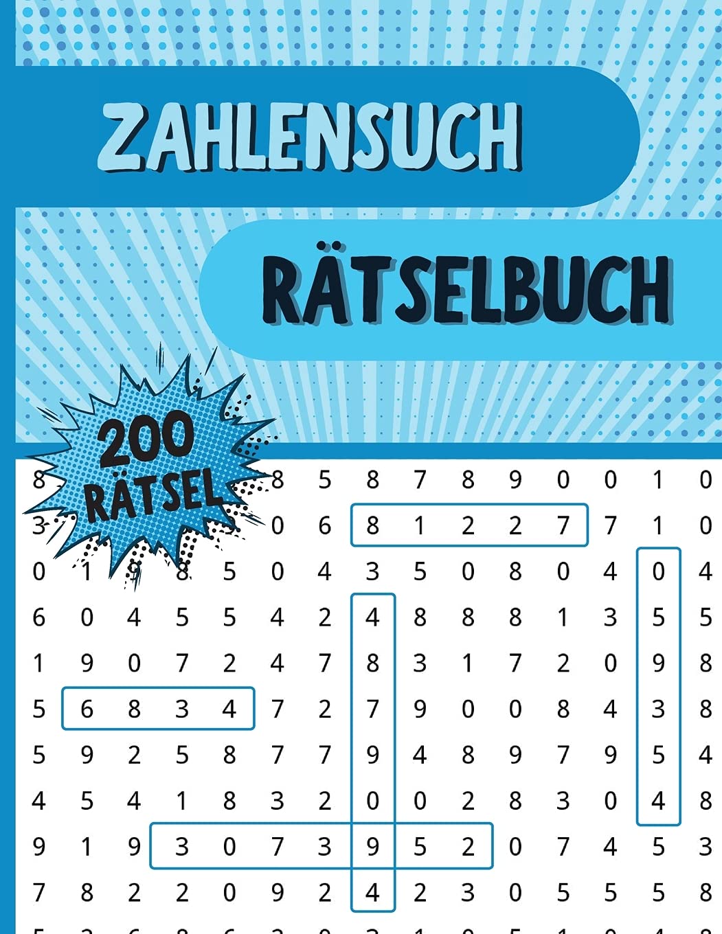 Zahlensuch Rätselbuch: Zahlensuchbuch mit 250 lustigen Zahlenrätseln für Erwachsene, Senioren und alle Anderen Rätselfans Leisure & Fun