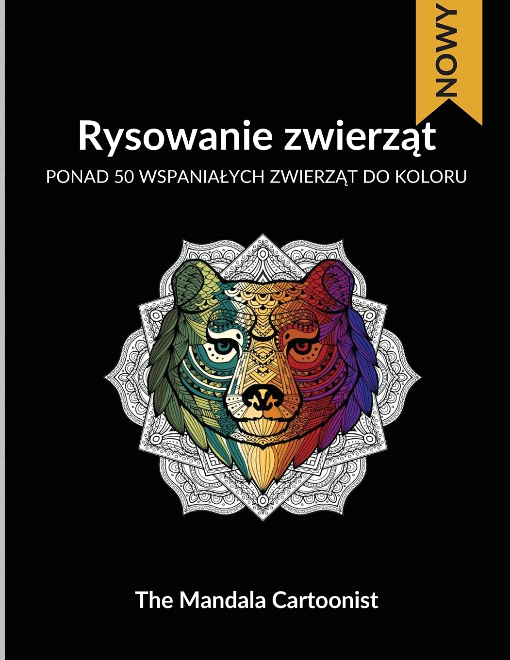 Rysowanie zwierząt: Cudowne zwierzęta do kolorowania - Ponad 50 różnych zwierząt do pokolorowania w stylu mandali, aby pomóc doroslym zmniejszyc stres. book