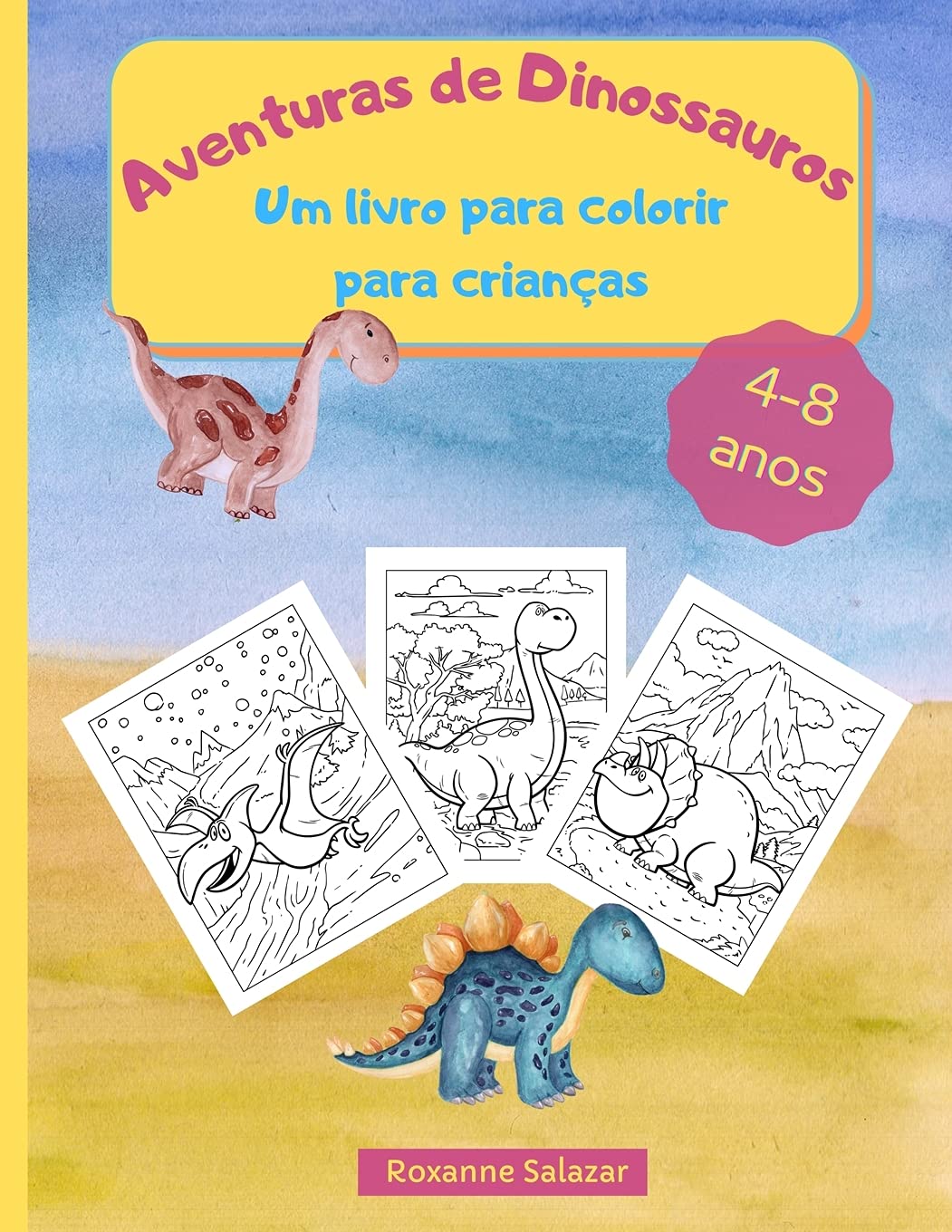 Aventuras de Dinossauros - Um livro para colorir para crianças: Livro para colorir divertido e relaxante para crianças - 21,6 x 28 cm, 36 Grandes Páginas para Colorir e Aprender Sobre os Dinossauros book
