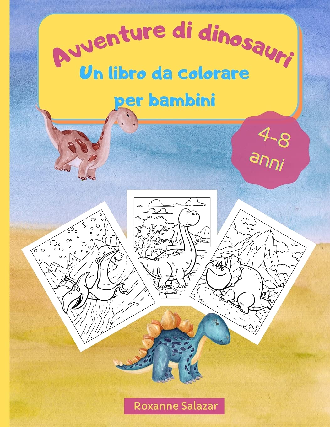 Avventure di dinosauri - un libro da colorare per bambini: Libro da colorare divertente e rilassante per bambini - 21,6 x 28 cm, 36 grandi pagine da colorare e imparare sui dinosauri book