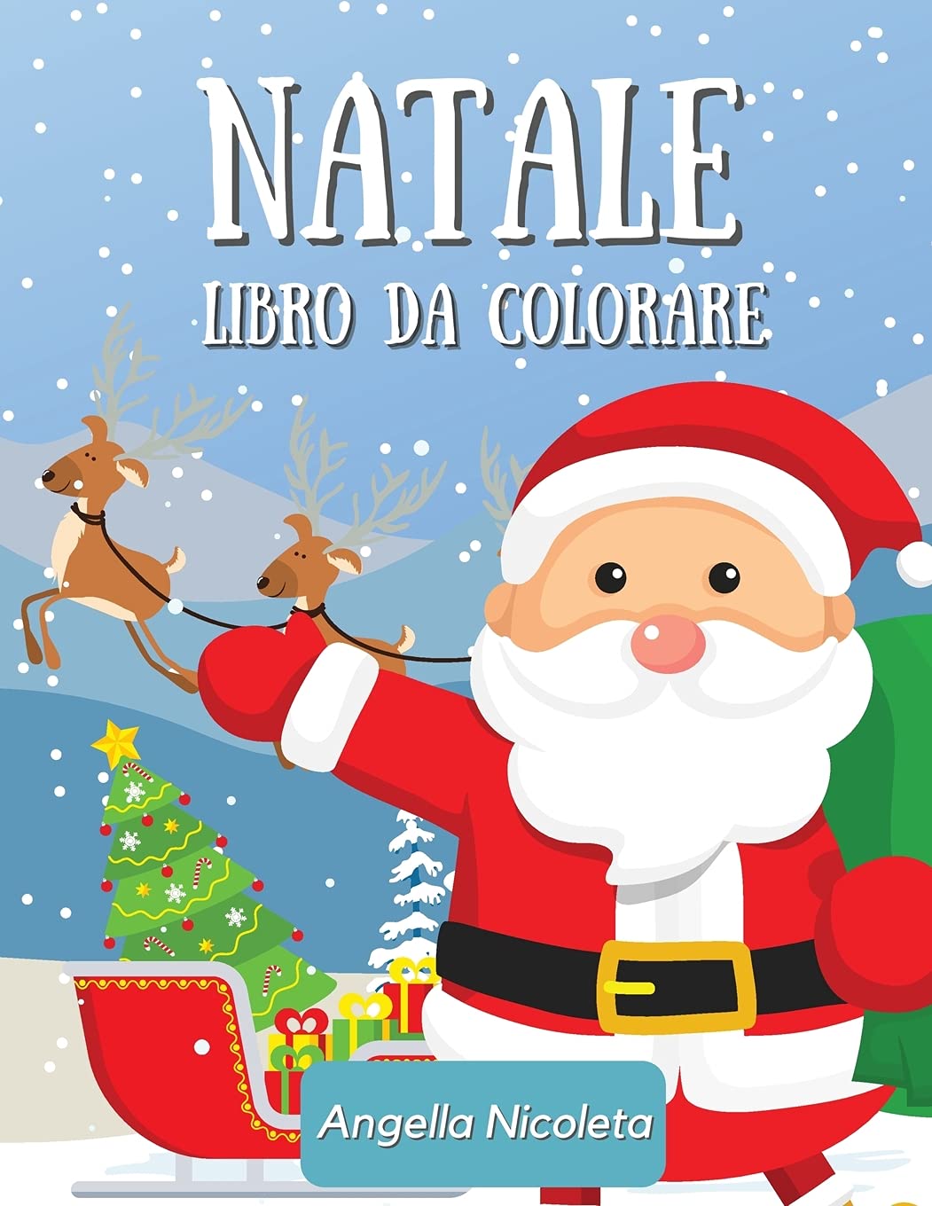 Natale Libro da colorare: per bambini di tutte le età - Facile e carino Natale vacanza disegni da colorare per i bambini book