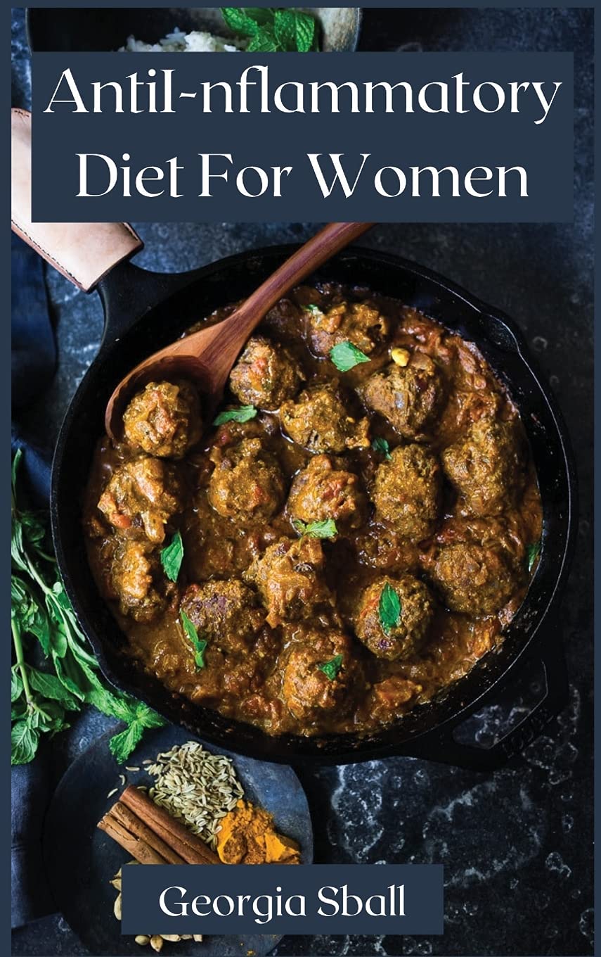 Anti-Inflammatory Diet For Women: The Complete Guide for Women book